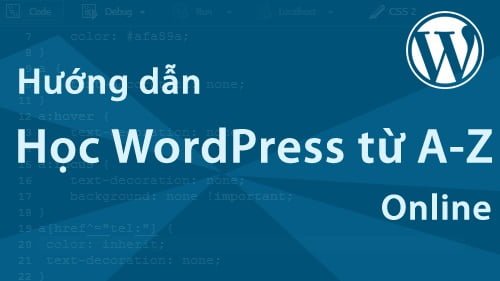 Hướng dẫn tạo một website WordPress từ A-Z